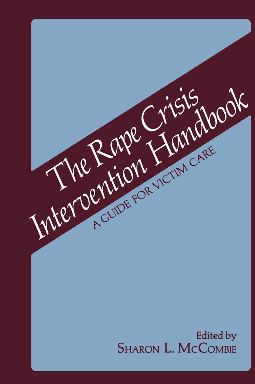 The Rape Crisis Intervention Handbook: Essential Guide for Care