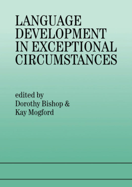 Language Development In Unique Situations: A Practical Guide