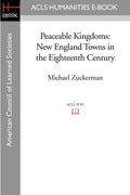 Peaceable Kingdoms: New England Towns in the Eighteenth Century