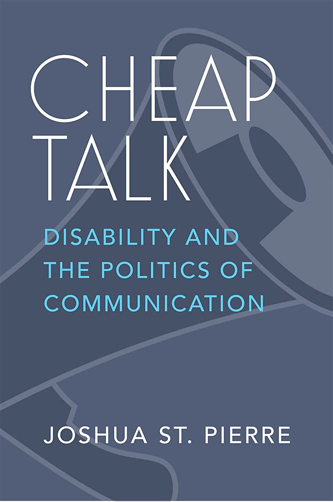 Cheap Talk: Disability and the Politics of Communication Review