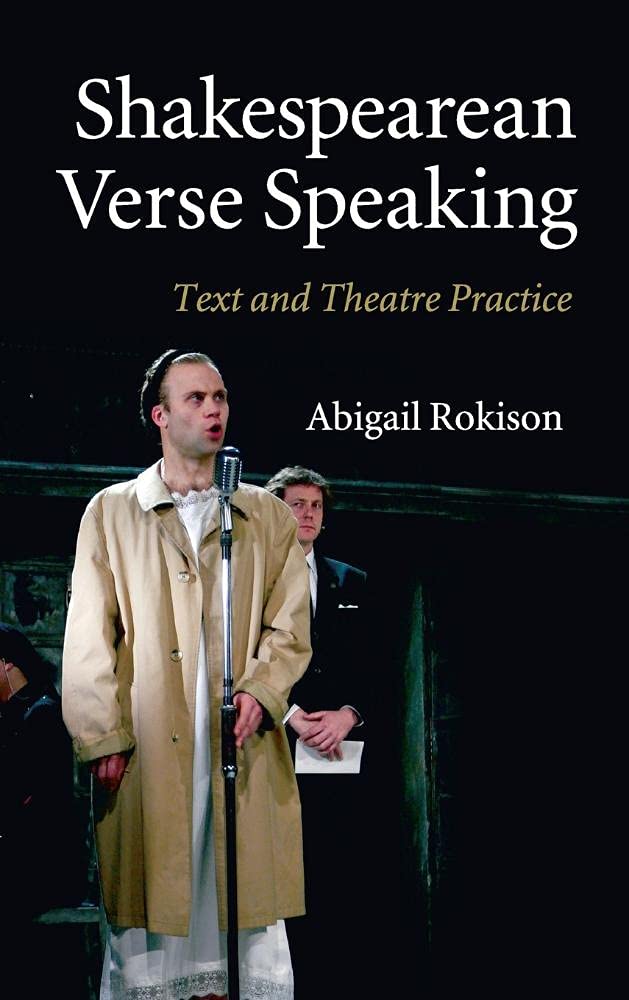 Shakespearean Verse Speaking: Text and Theatre Practice Guide