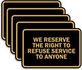 Classic Framed We Reserve The Right To Refuse Service Sign - Large 5
