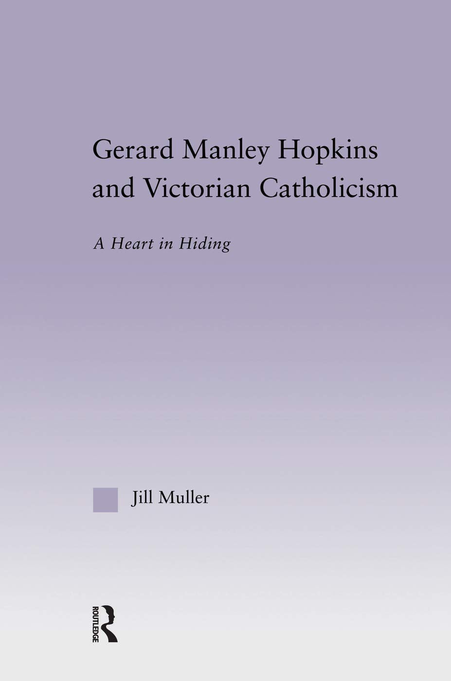 Gerard Manley Hopkins and Victorian Catholicism: A Literary Study