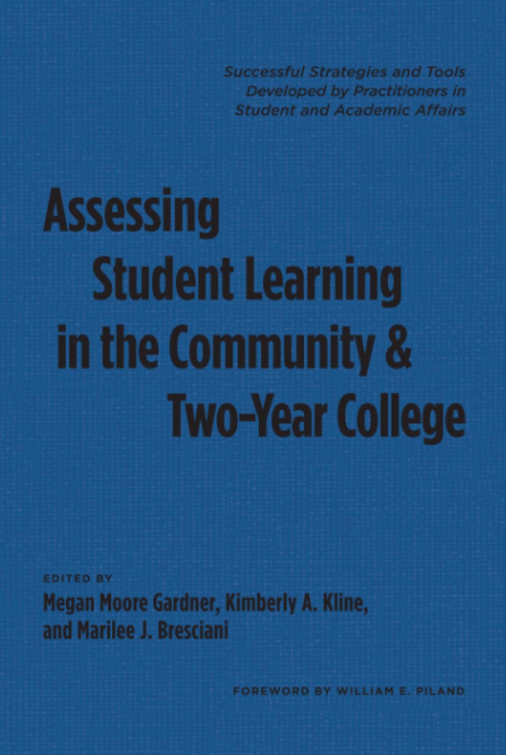 Assessing Student Learning in Community Colleges: Effective Tools