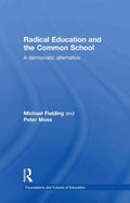 Radical Education and the Common School - Democratic Education Case