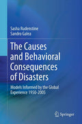 The Causes and Behavioral Consequences of Disasters - Informed Models