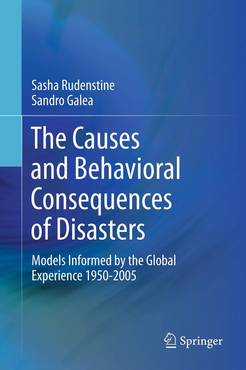 The Causes and Behavioral Effects of Disasters 1950-2005