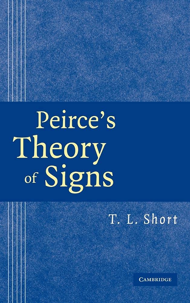 Peirce's Theory of Signs: A Comprehensive Exploration of Semiology