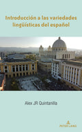 Introduccion a las variedades linguisticas del espanol - Guia clara y
