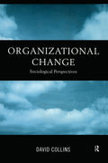 Organizational Change: Sociological Perspectives - In-depth