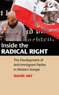 Inside the Radical Right: The Development of Anti-Immigrant Parties in