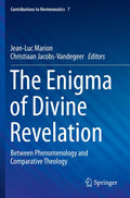 The Enigma of Divine Revelation: Between Phenomenology and Comparative