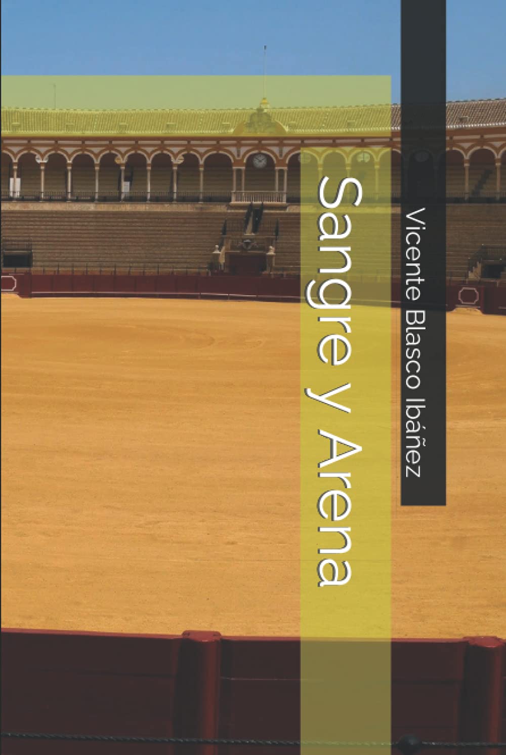 Sangre y Arena: A Captivating Tale of Passion and Tragedy
