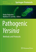 Pathogenic Yersinia: Methods and Protocols - Practical Lab Guide