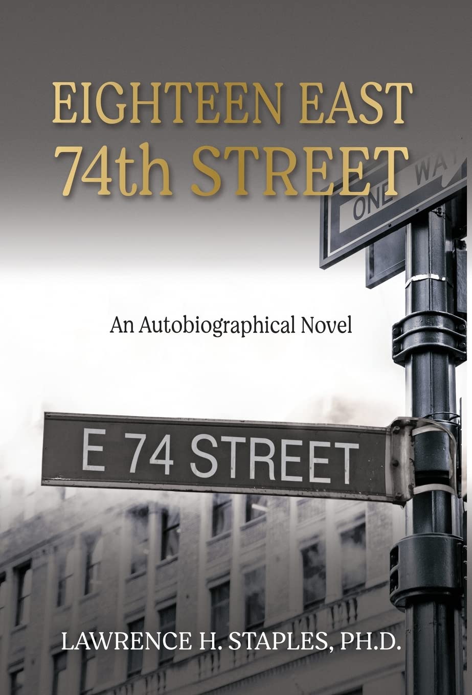 Eighteen East 74th Street: An Autobiographical Novel Review