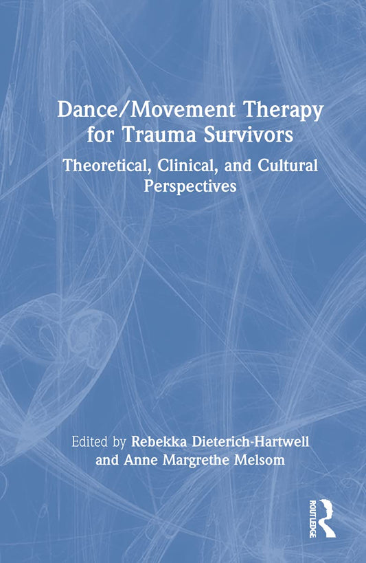 Dance Movement Therapy for Trauma Survivors: A Comprehensive Guide