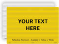 Custom Sign Your Text Here Customizable Metal Sign - Reflective 20 in