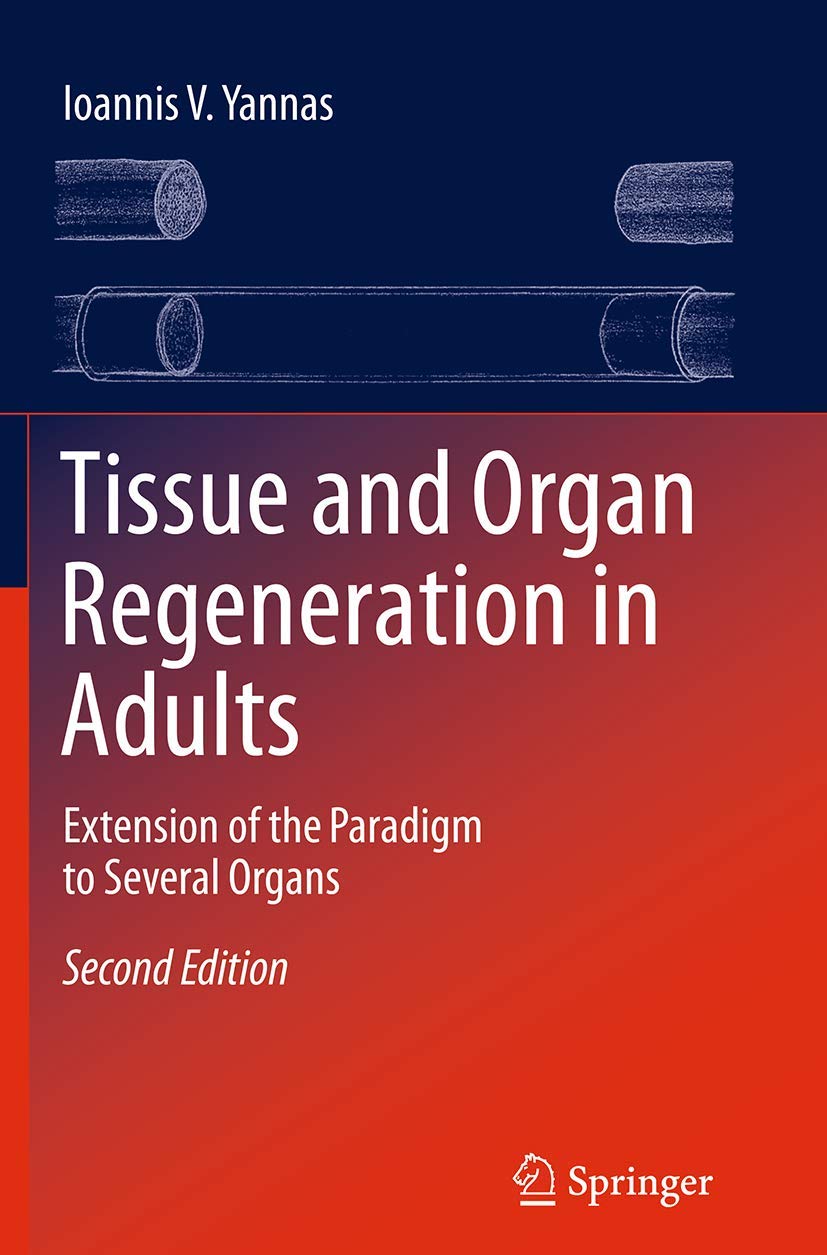 Tissue and Organ Regeneration in Adults: A Comprehensive Guide