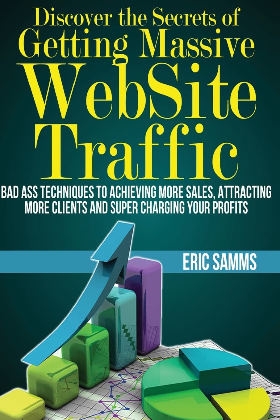 Discover the Secrets of Getting Massive Web Site Traffic Today
