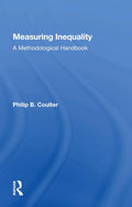 Measuring Inequality - Comprehensive Guide to Theory and Measurement