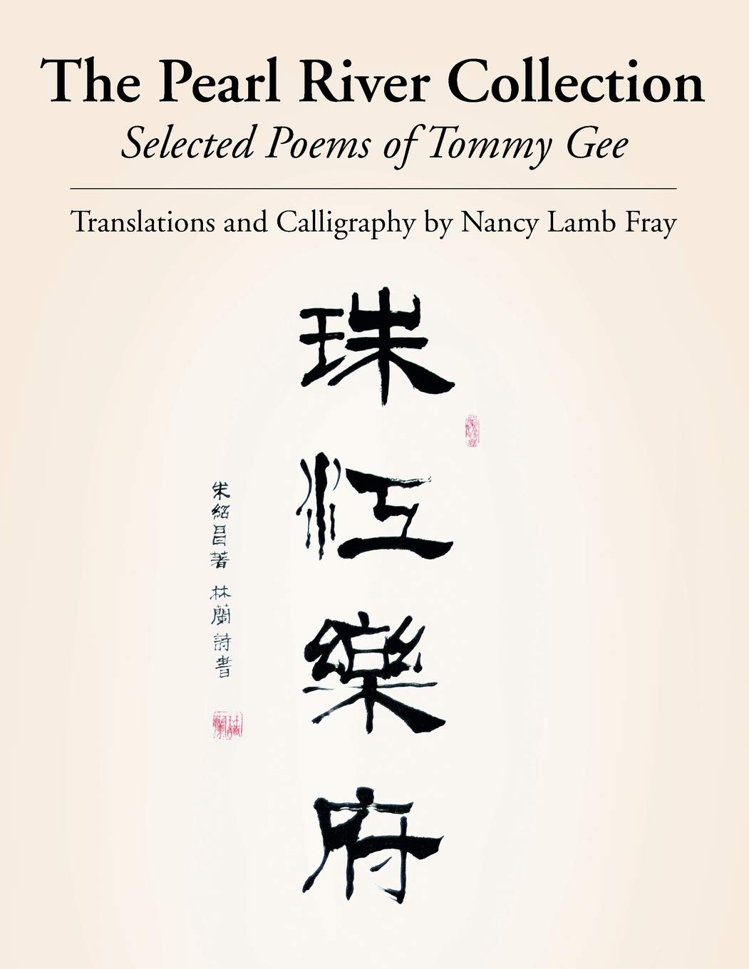 The Pearl River Collection: Selected Poems of Tommy Gee Review