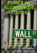 FOREX al alcance de todos: guia practica para ganar hasta 400% anual