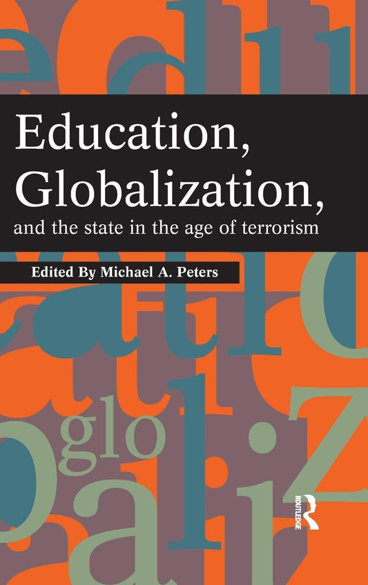 Education, Globalization and the State in the Age of Terrorism Review