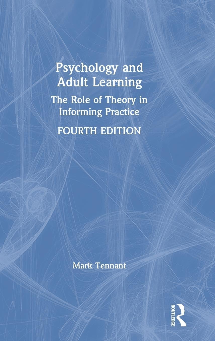 Psychology and Adult Learning: Insights for Educators and Learners