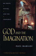 God and the Imagination: Exploring Poets and Poetry's Depths