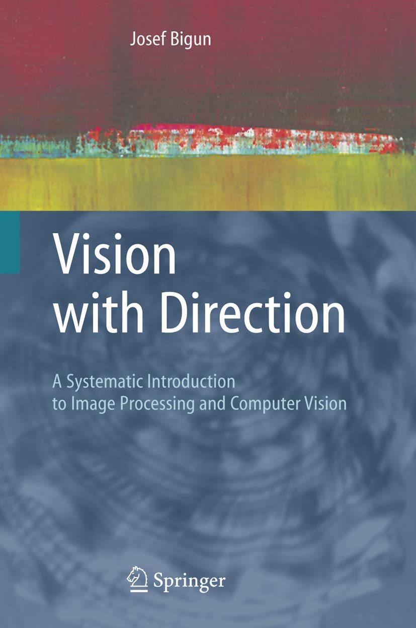 Vision with Direction: A Systematic Introduction to Image Processing