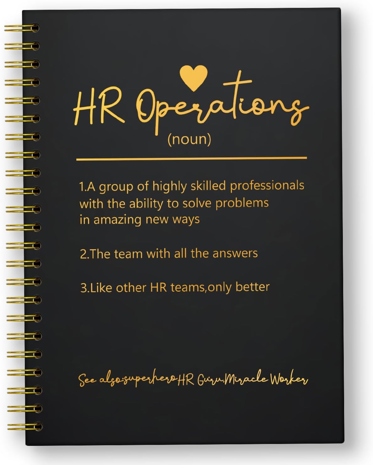 HR Funny Spiral Notebook - Perfect Office Gift