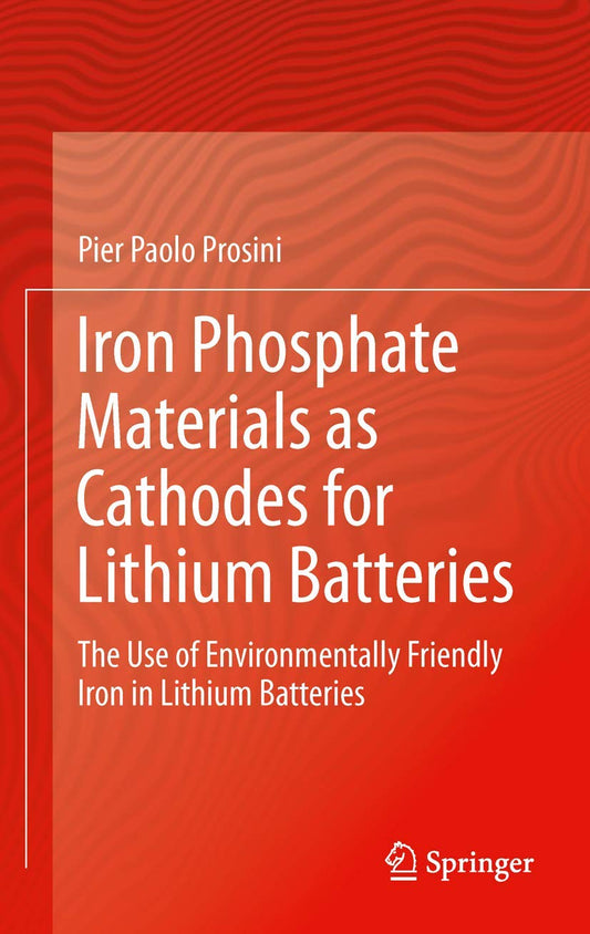 Iron Phosphate Materials as Cathodes for Lithium Batteries Review