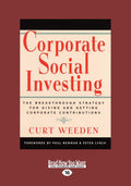 Corporate Social Investing: The Breakthrough Strategy for Giving