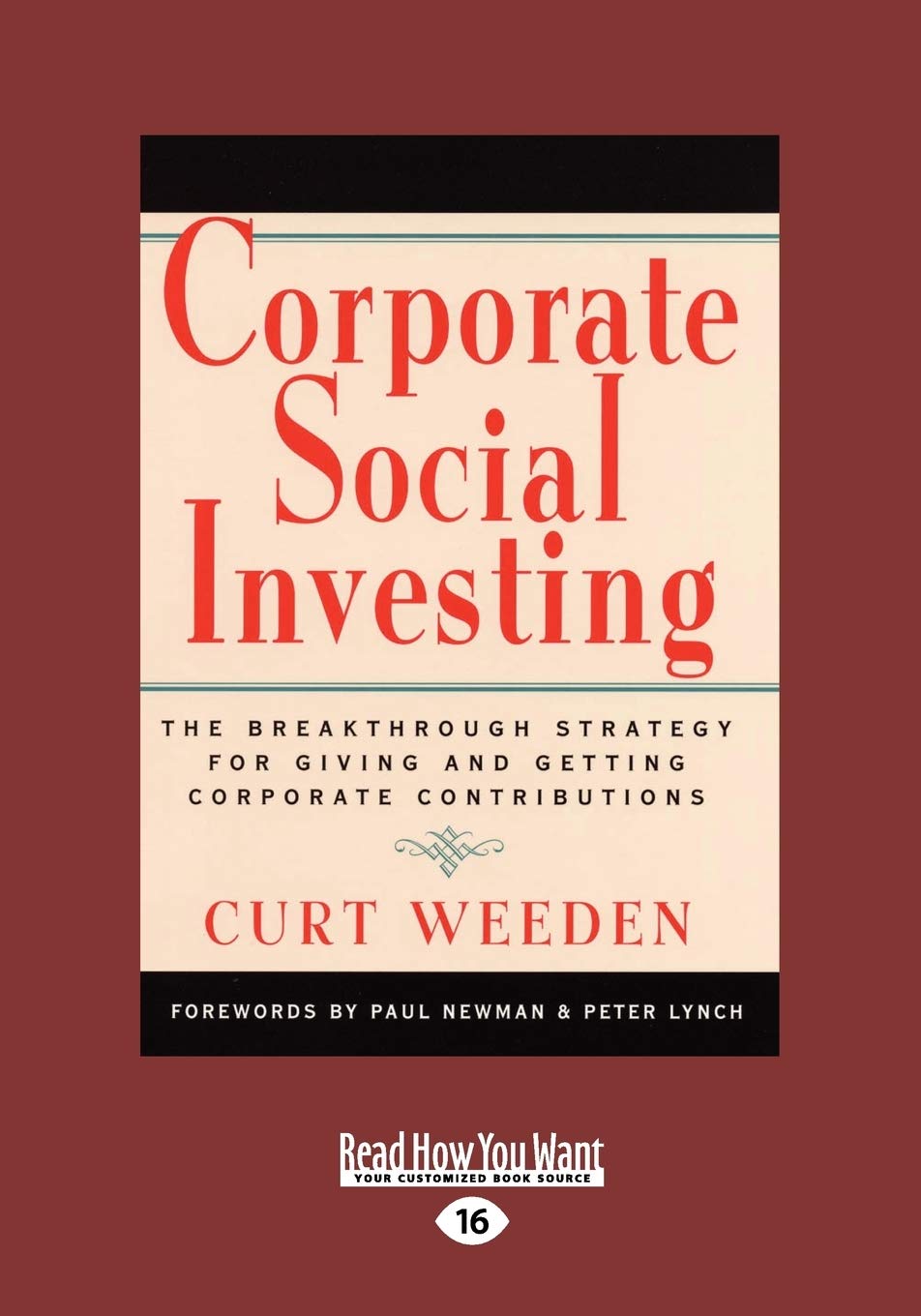 Corporate Social Investing: Breakthrough Strategy for Contributions