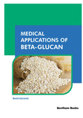 Medical Applications of Beta-Glucan - Clinical and Uses