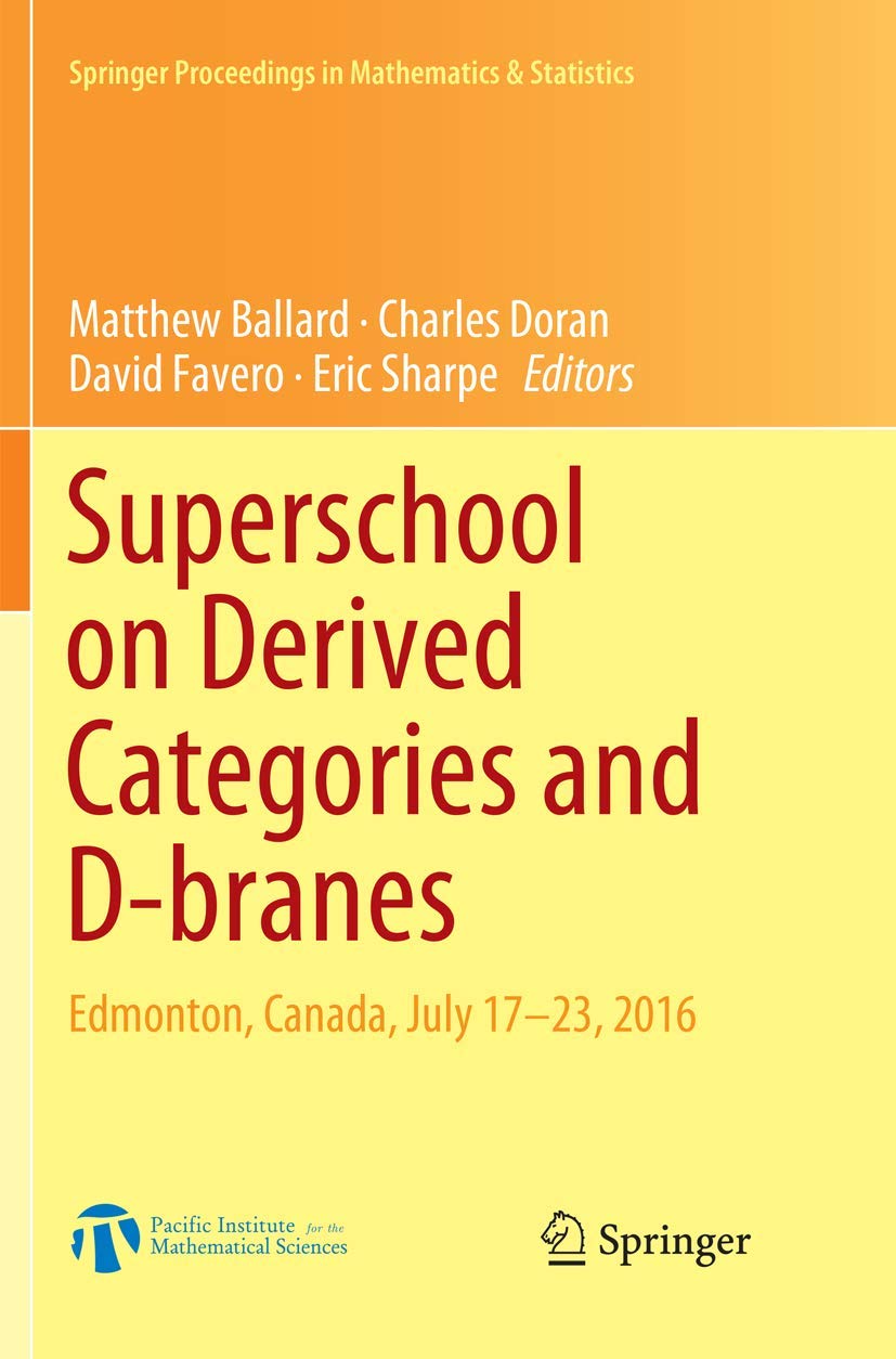 Superschool on Derived Categories and D-branes: A Comprehensive Guide