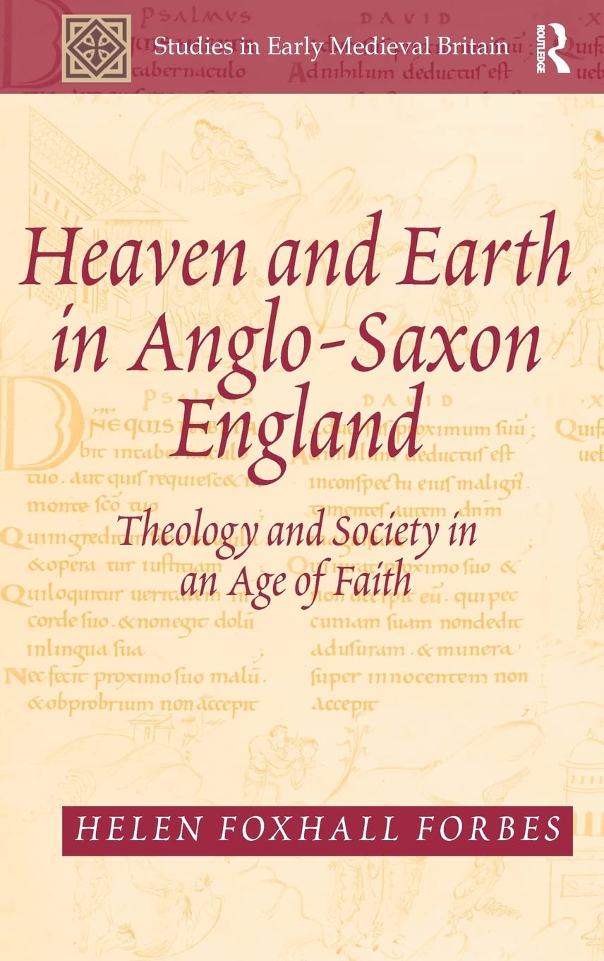 Heaven and Earth in Anglo-Saxon England: A Deep Dive into Faith