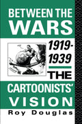 Between the Wars 1919-1939: A Comprehensive Historical Analysis