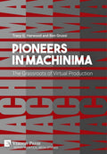 Pioneers in Machinima: The Grassroots of Virtual Production - Critical
