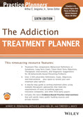 The Addiction Treatment Planner - Practical Treatment Plan Templates