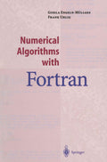 Numerical Algorithms with Fortran - Practical Code and Theory