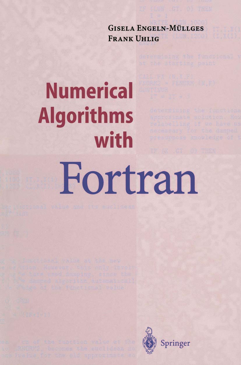 Numerical Algorithms with Fortran: A Comprehensive Guide
