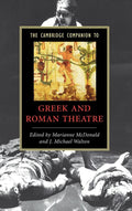 The Cambridge Companion to Greek and Roman Theatre Review