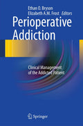 Perioperative Addiction: Clinical Management of Addicted Patients