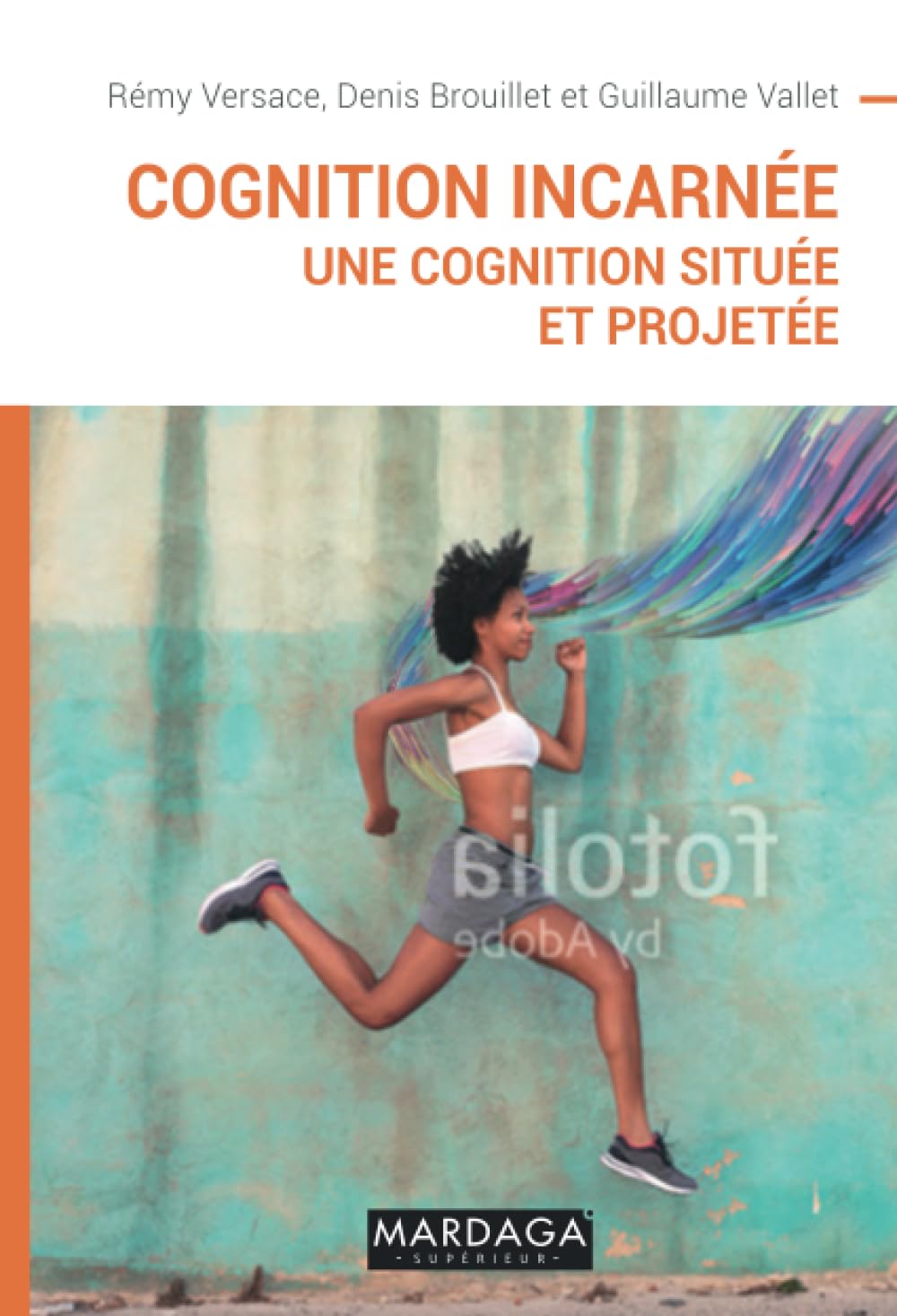 Cognition incarnee: Une cognition situee et projetee Review