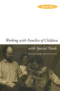 Working with Families of Children with Special Needs: A Guide