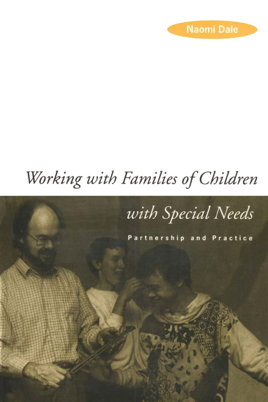 Working with Families of Children with Special Needs: A Guide