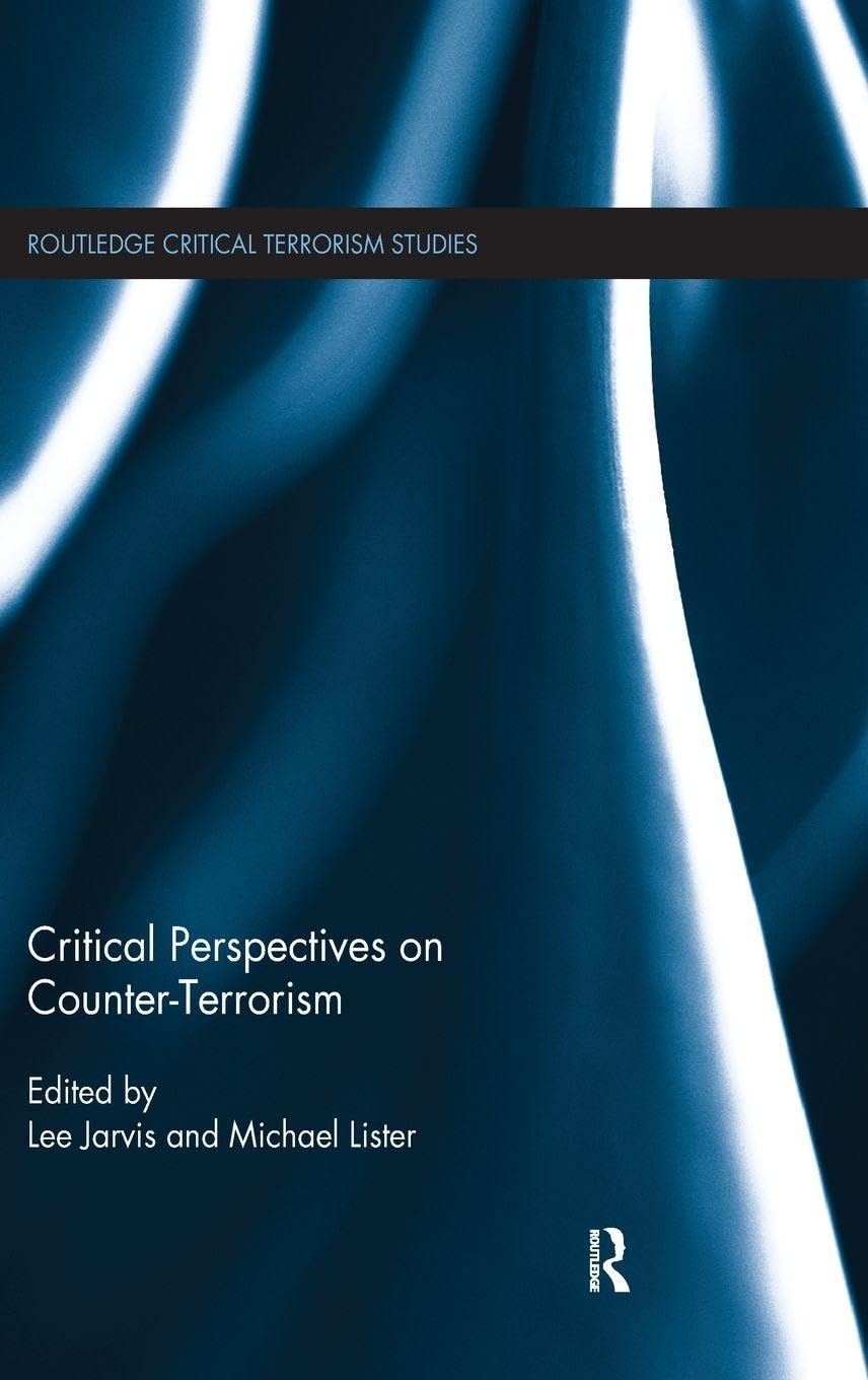 Critical Perspectives on Counter-terrorism: A Comprehensive Review