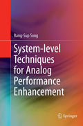 System-level Techniques for Analog Performance Enhancement - Practical