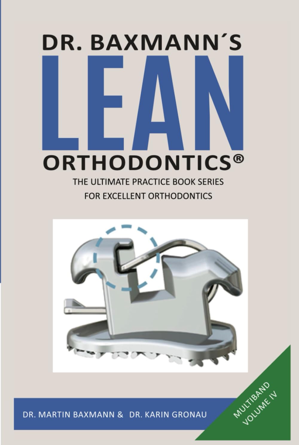 LEAN ORTHODONTICS Practice Book Series for Excellent Orthodontics